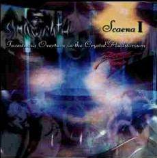 Symawrath : Scaena I : Incestuous Overture in the Crystal Auditorium